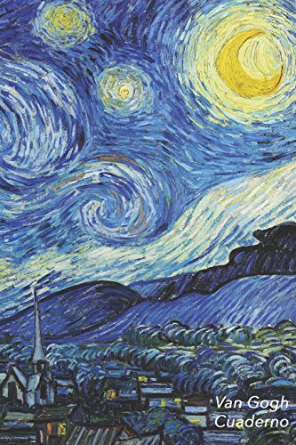 Van Gogh Cuaderno: La Noche Estrellada - Vincent van Gogh | Elegante y Practico | Libreta Para Escribir | Para Tomar Notas (Cuadernos Para Escribir)