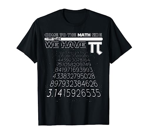 Ven al lado de las matemáticas Tenemos Pi Funny Geek Nerd Camiseta