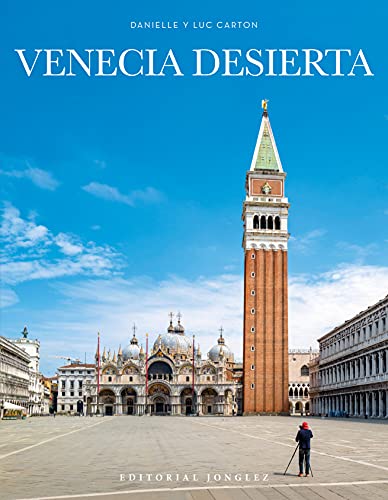 Venecia desierta (LIBROS DE FOTOGRAFIA)