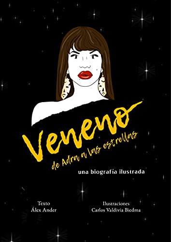 Veneno. De Adra a las estrellas (2ªED): Una biografía ilustrada (LIBRE)