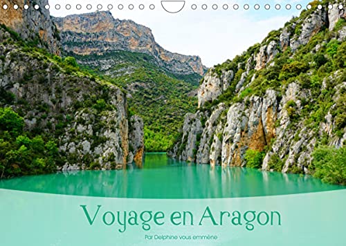 Voyage en Aragon (Calendrier mural 2022 DIN A4 horizontal): Découvrez l'Aragon, sur fond de beaux paysages pyrénéens (Calendrier mensuel, 14 Pages )