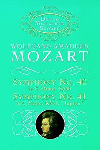 W.a. mozart: symphony no. 40 in g minor k550 and symphony no. 41 in c major k551, 'jupiter' (Dover Miniature Scores)