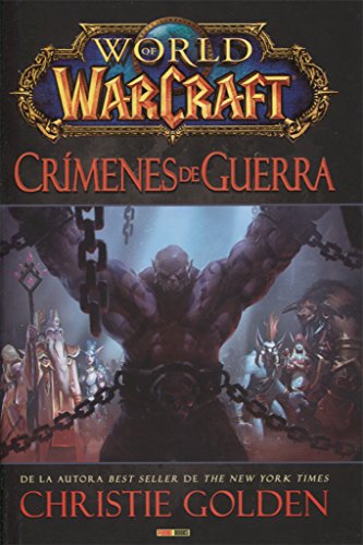 World Of Warcraft. Crímenes De Guerra