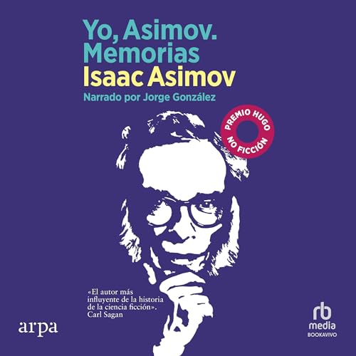 Yo, Asimov. Memorias: The Autobiography of Isaac Asimov