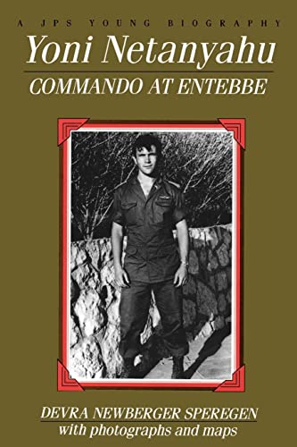 Yoni Netanyahu: Commando at Entebbe (Jps Young Biography Series.)